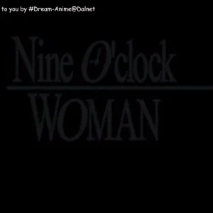 Nine O'clock Woman Episode 02